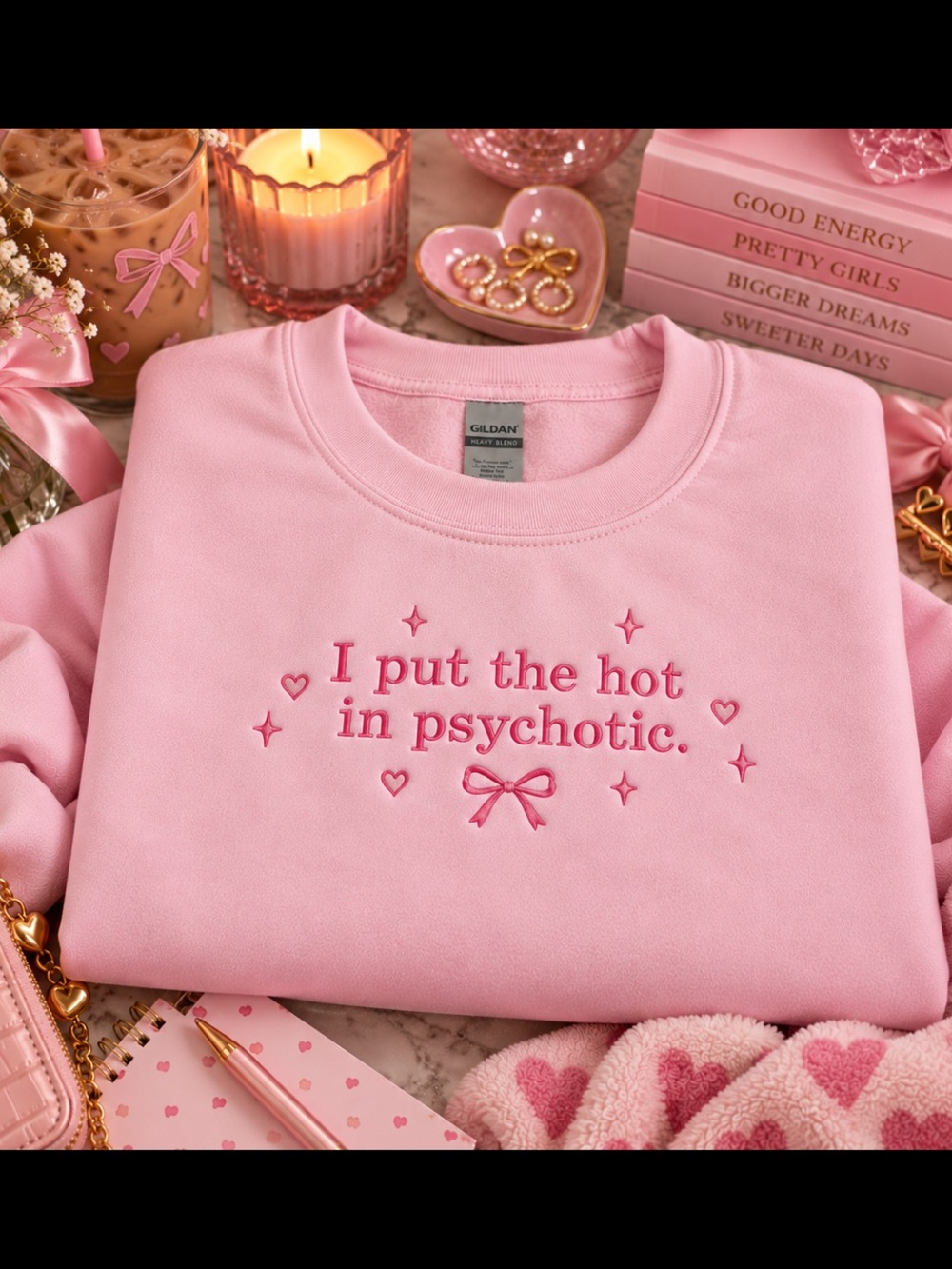 Pink Embroidered 'I Put the Hot in Psychotic' Sweatshirt